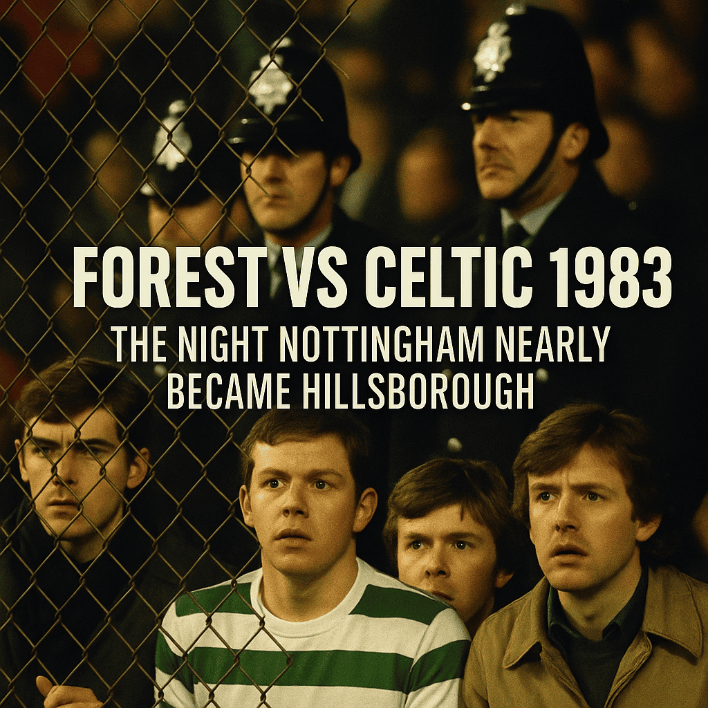 forest vs celtic 1983 tensions