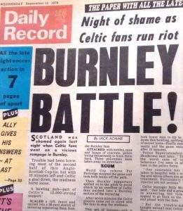 Burnley vs Celtic 1978: The Night Turf Moor Descended Into Chaos burnley battle daily record 78